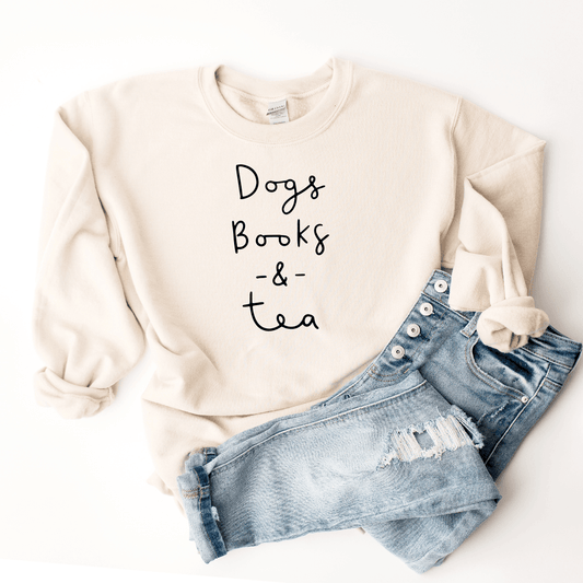 Dogs, Books, & Tea - Sweatshirt