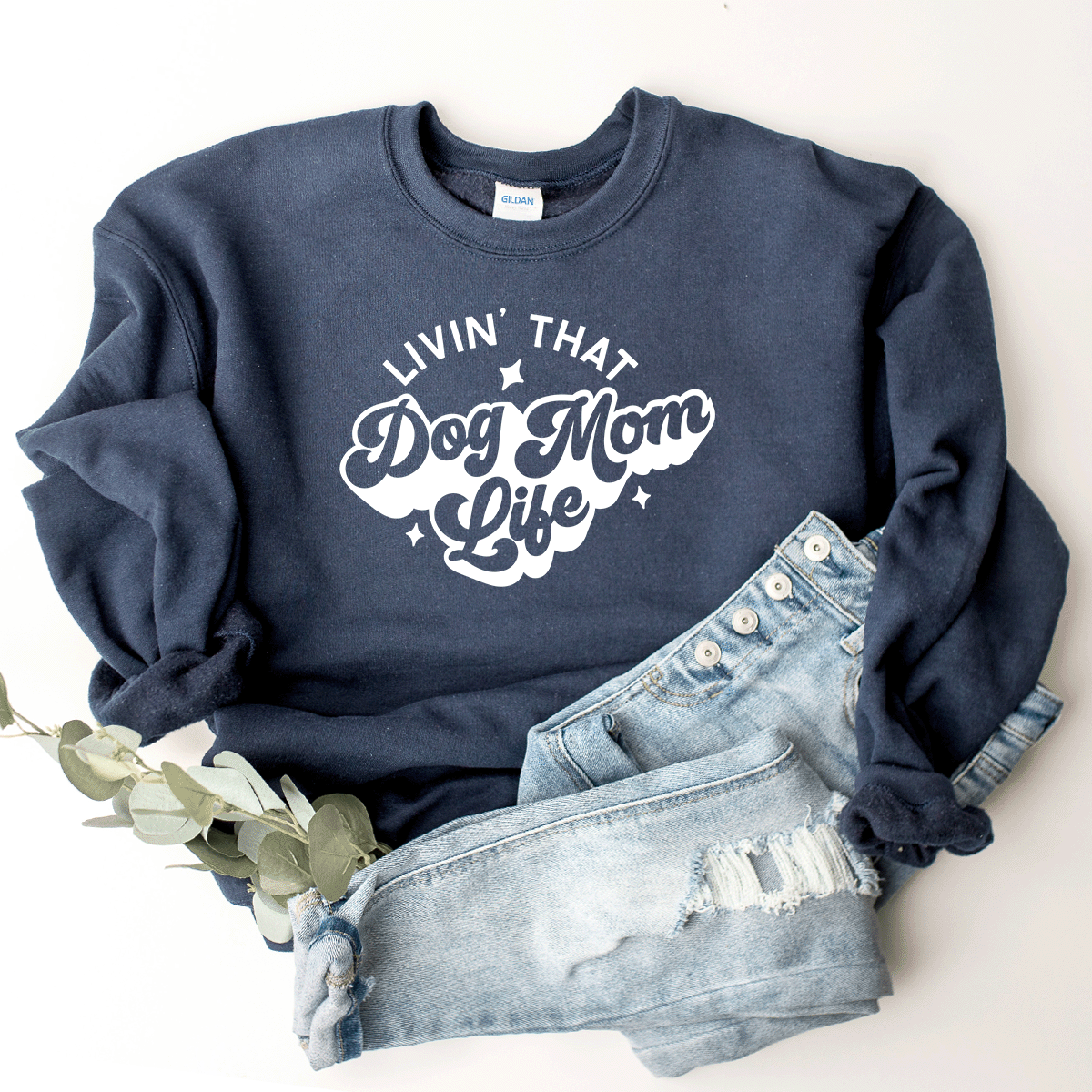 Livin' That Dog Mom Life - Sweatshirt