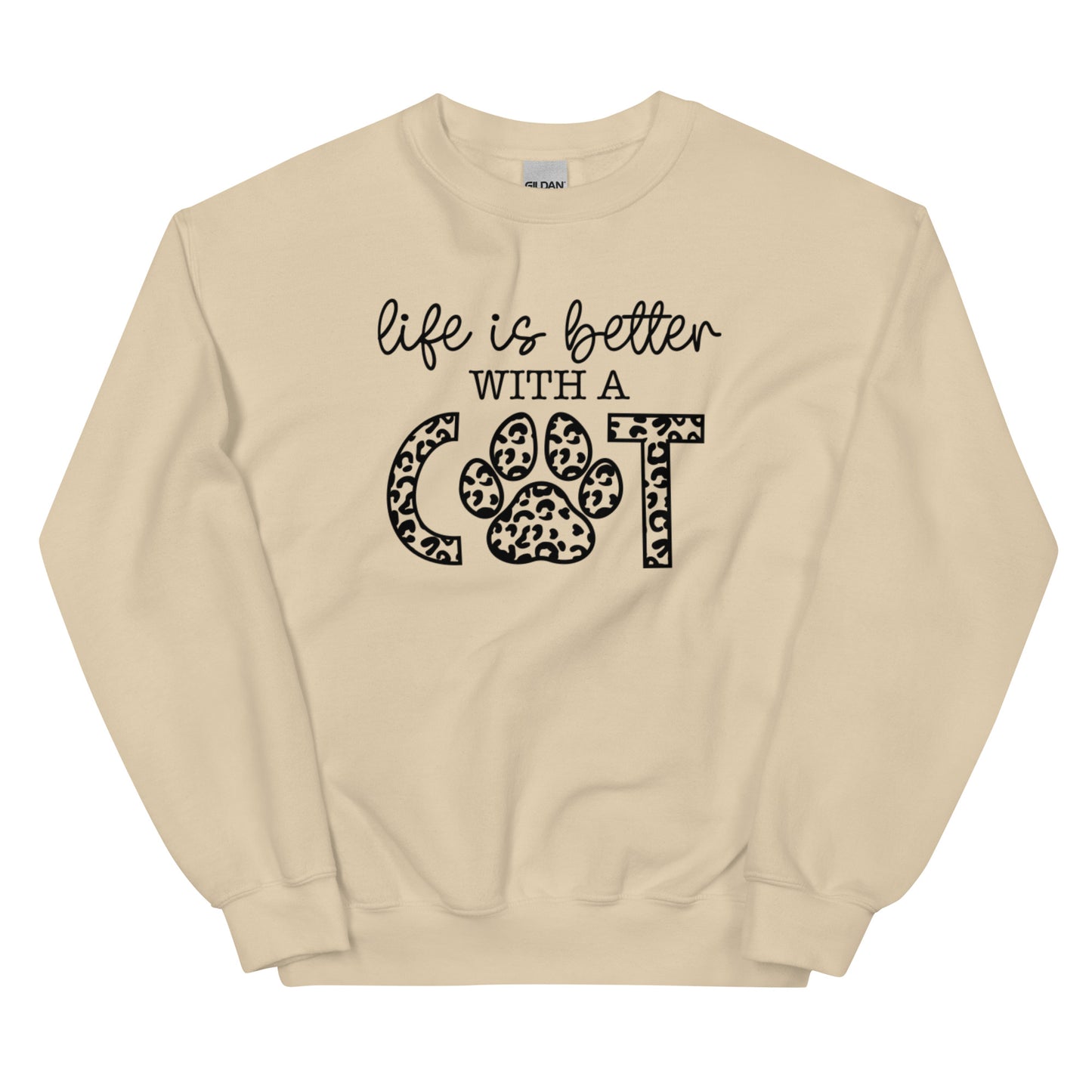 Life Is Better With A Cat - Sweatshirt