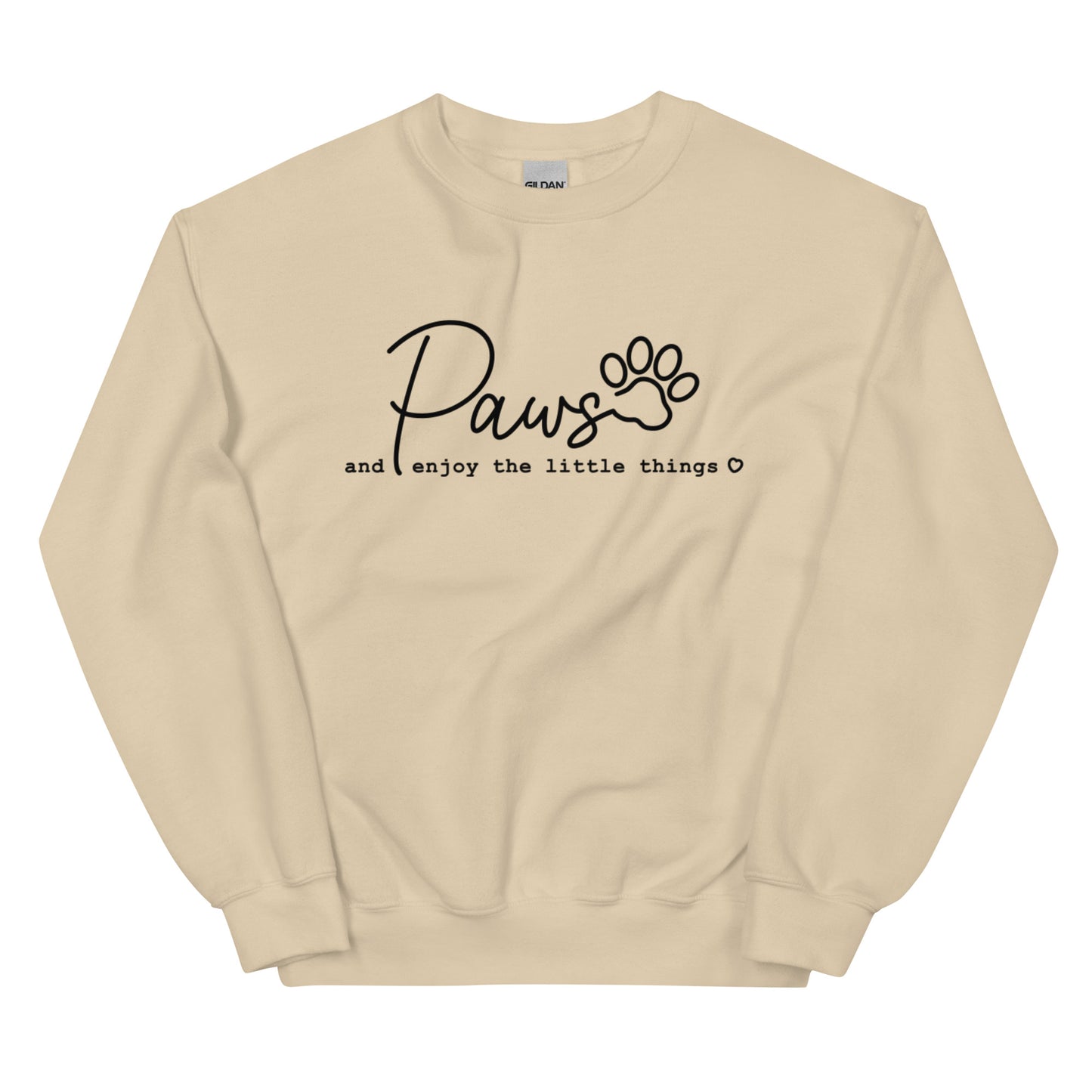 Paws & Enjoy The Little Things - Sweatshirt