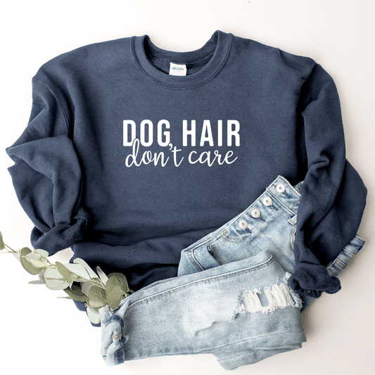 Dog Hair, Don't Care - Sweatshirt